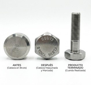Tornillería maquinada — antes, después y producto terminado